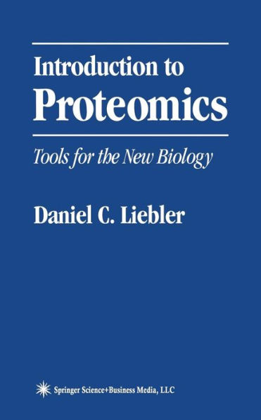 Introduction to Proteomics: Tools for the New Biology / Edition 1