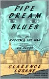 Title: Pipe Dream Blues: Racism and the War on Druges, Author: Clarence Lusane