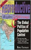 Title: Reproductive Rights and Wrongs (Revised Edition): The Global Politics of Population Control / Edition 1, Author: Betsy Hartmann