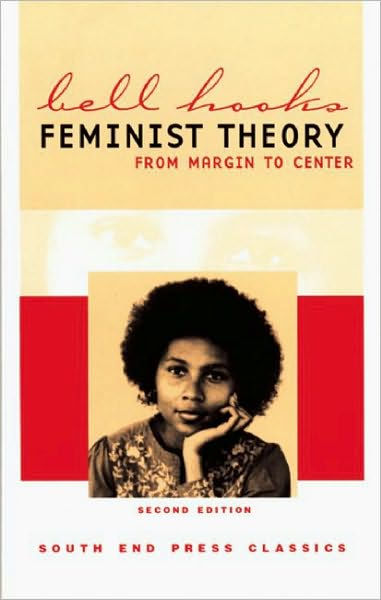 Feminist Theory: From Margin to Center (Second Edition) / Edition 2 by ...