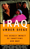 Title: Iraq under Siege: The Deadly Impact of Sanctions and War, Author: Anthony Arnove