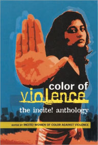 Title: Color of Violence: The INCITE! Anthology, Author: Andrea Smith