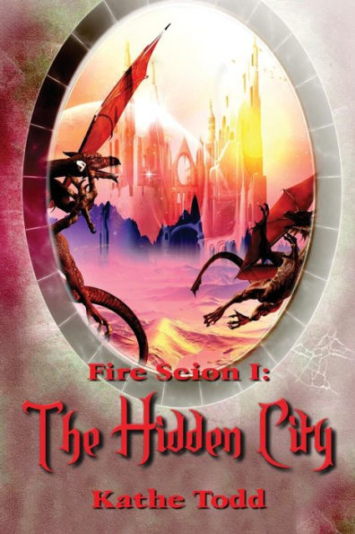 Fire Scion I: The Hidden City