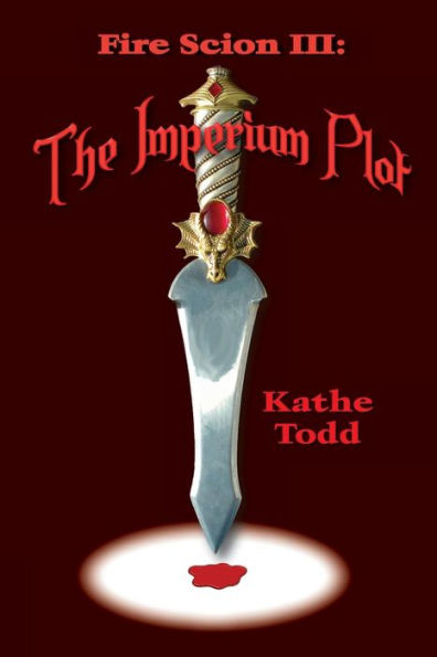 Fire Scion III: The Imperium Plot