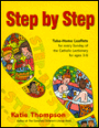 Step by Step: Take-Home Leaflets for Every Sunday of the Catholic Lectionary