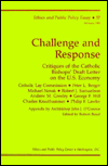 Title: Challenge and Response: Critiques of the Catholic Bishops' Draft Letter on the U. S. Economy, Author: Robert Royal