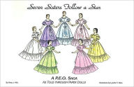 Title: Seven Sisters Follow a Star: A. P. E. O. Saga As Told Through Paper Dolls, Author: Betty J. Mills