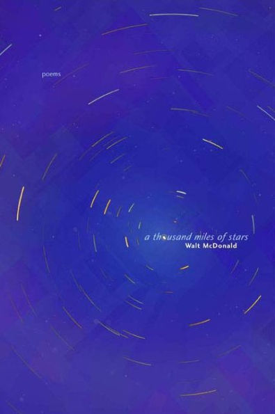 A Thousand Miles of Stars: Poems