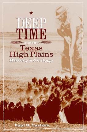 Deep Time and the Texas High Plains: History and Geology