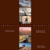 Title: America's 100th Meridian: A Plains Journey, Author: Monte Hartman