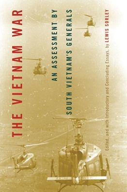 The Vietnam War: An Assessment by South Vietnam's Generals