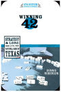 Winning 42: Strategy & Lore of the National Game of Texas