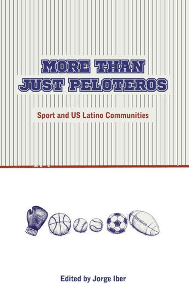 More Than Just Peloteros: Sport and U.S. Latino Communities