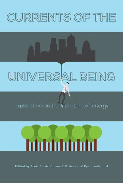 Currents of the Universal Being: Explorations in the Literature of Energy