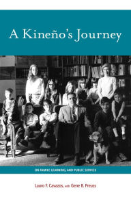 Title: A Kinen~o's Journey: On Family, Learning, and Public Service, Author: Lauro F. Cavazos