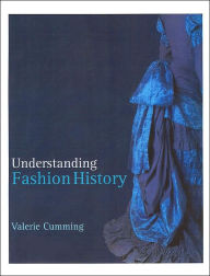 Title: Understanding Fashion History, Author: Valerie Cumming