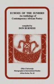 Title: Echoes of the Sunbird: An Anthology of Contemporary African Poetry, Author: Don Burness
