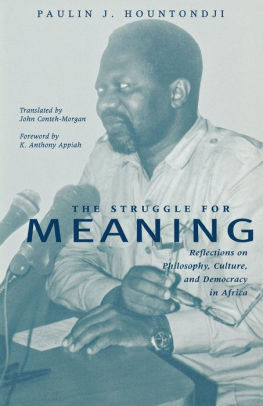 The Struggle For Meaning By Paulin J Hountondji Paperback