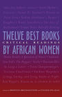 The Twelve Best Books by African Women: Critical Readings