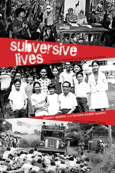 Subversive Lives: A Family Memoir of the Marcos Years