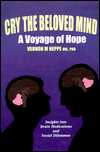 Cry the Beloved Mind: A Voyage of Hope