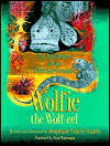Title: Wolfie the Wolf Eel: The Adventures of an Undersea Creature, Author: Jacqueline Vickery Stanley