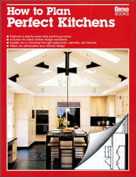 Title: How to Plan Perfect Kitchens, Author: Ortho Books