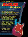 The Best of the Eagles for Guitar: Includes Super TAB Notation