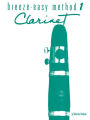 Breeze-Easy Method for Clarinet, Bk 1