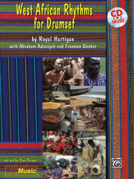 Title: West African Rhythms for Drumset: Book & Online Audio, Author: Royal Hartigan