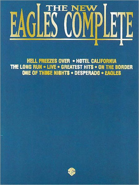 The New Eagles Complete