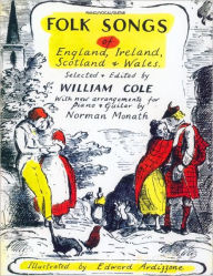 Title: Folk Songs of England, Ireland, Scotland & Wales: Piano/Vocal/Guitar, Author: William Cole