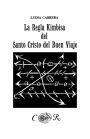 La Regla Kimbisa Del Santo Cristo Del Buen Viaje / Edition 2