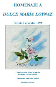 Title: Homenaje a Dulce Maria Loynaz (Coleccion Clasicos Cubanos Series): Premio Cervantes, 1992, Author: Ana Rosa Nunez