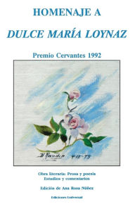 Title: Homenaje a Dulce Maria Loynaz: Premio Cervantes 1992, Author: Dulce Maraia Loynaz