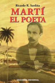 Title: Marti El Poeta, Author: Sardina Ricardo