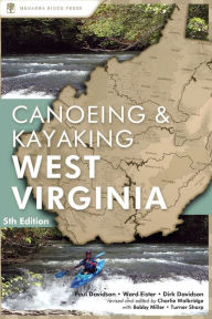 Title: Canoeing & Kayaking West Virginia, Author: Paul Davidson