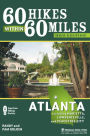 60 Hikes Within 60 Miles: Atlanta: Including Marietta, Lawrenceville, and Peachtree City