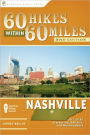 60 Hikes Within 60 Miles: Nashville: Including Clarksville, Columbia, Gallatin, and Murfreesboro