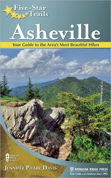 Five-Star Trails: Asheville: Your Guide to the Area's Most Beautiful ...