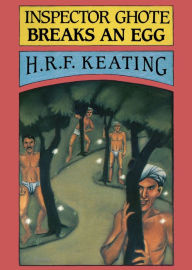 Title: Inspector Ghote Breaks an Egg (Inspector Ghote Series #6), Author: H. R. F. Keating