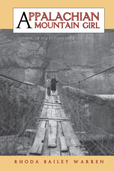 Appalachian Mountain Girl: Coming of Age Coal Mine Country