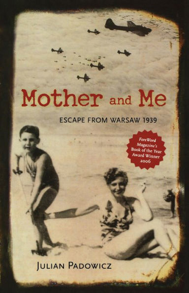 Mother and Me: Escape from Warsaw 1939