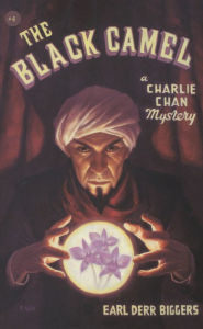 Title: The Black Camel (Charlie Chan Series #4), Author: Earl Derr Biggers