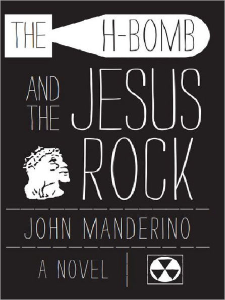 The H-Bomb and the Jesus Rock