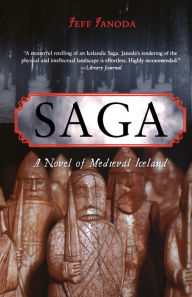 Title: Saga: A Novel of Medieval Iceland, Author: Jeff Janoda