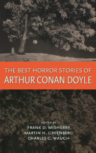 Title: Best Horror Stories of Arthur Conan Doyle, Author: Arthur Conan Doyle