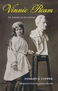 Title: Vinnie Ream: An American Sculptor, Author: Edward Cooper