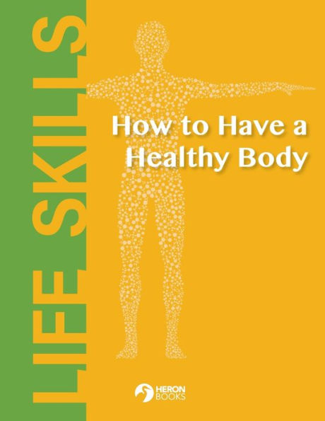 How to Have a Healthy Body