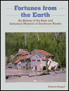 Title: Fortunes from the Earth: An History of the Base and Industrial Minerals of Southeast Alaska, Author: Patricia Roppel
